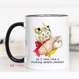 Do I Look Like a People Person Funny Coffee Mug: 11oz