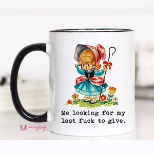 Looking for My Last Fuck To Give Funny Coffee Mug: 11oz