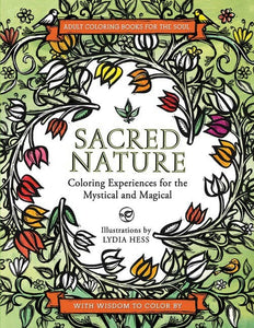 Sacred Nature: Coloring Experiences for Mystical & Magical